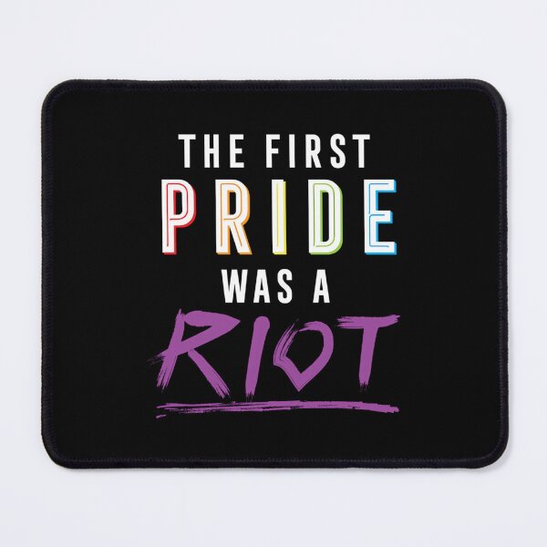 Item preview, The First Pride Was A Riot designed and sold by osvwofurg99.