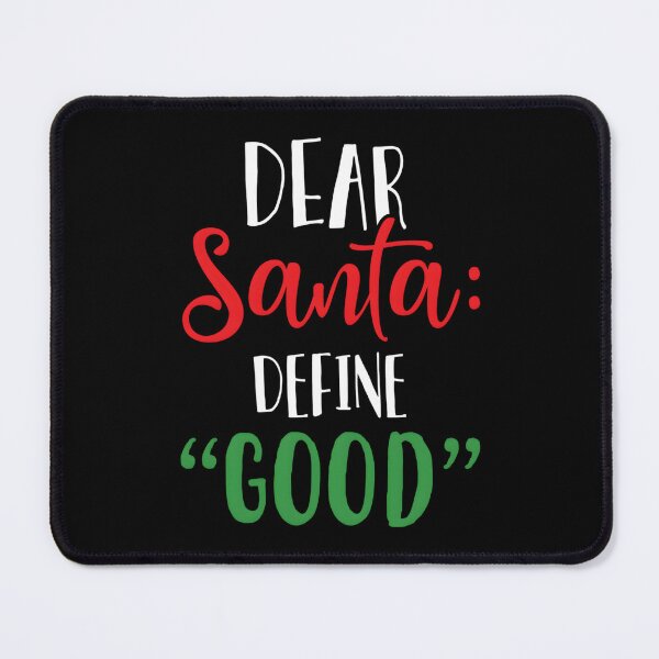 Item preview, Dear Santa Define I Can Explain designed and sold by neyvrvdpez49.