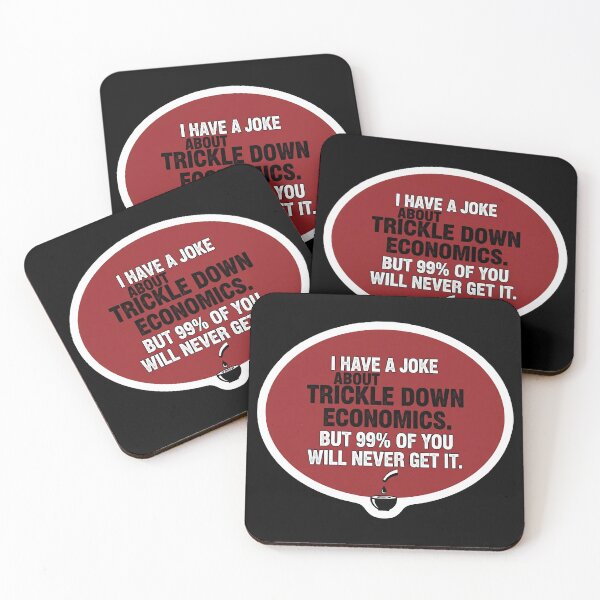 Item preview, Trickle Down Economics Joke Funny Sarcastic Political Humor designed and sold by Owcomm.