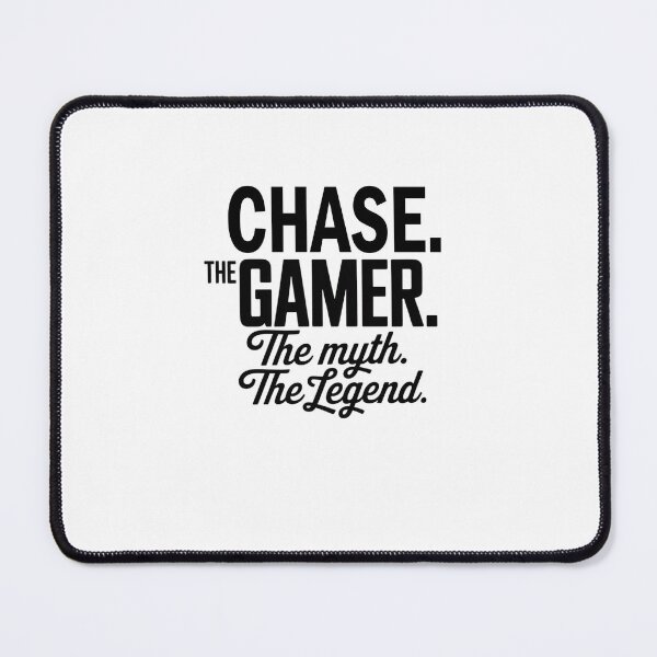Item preview, Chase The Gamer The Myth The Legend Chase Name - Funny Gamer Quote design designed and sold by Oussinc.