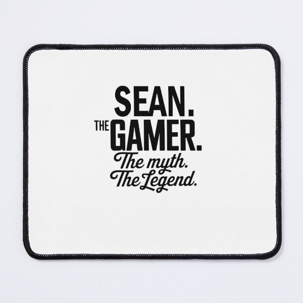 Item preview, Sean The Gamer The Myth The Legend Sean Name - Funny Gamer Quote design designed and sold by Oussinc.