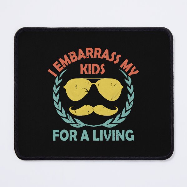 Item preview, I Embarrass My For A Living Parents Lifestyle Mom Dad designed and sold by neyvrvdpez49.