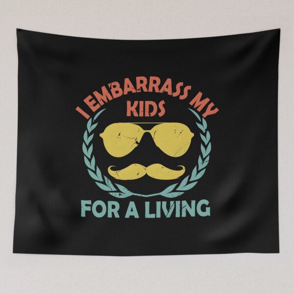 Item preview, I Embarrass My For A Living Parents Lifestyle Mom Dad designed and sold by neyvrvdpez49.