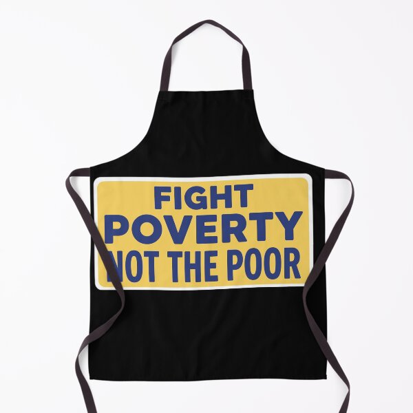 Item preview, Fight Poverty Not The Poor designed and sold by Owcomm.