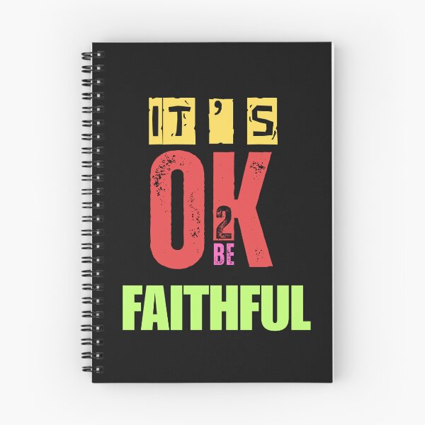 Item preview, IT'S OK TO BE..FAITHFUL designed and sold by aledfychan.