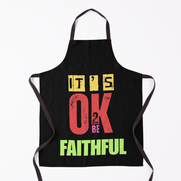 Item preview, IT'S OK TO BE..FAITHFUL designed and sold by aledfychan.