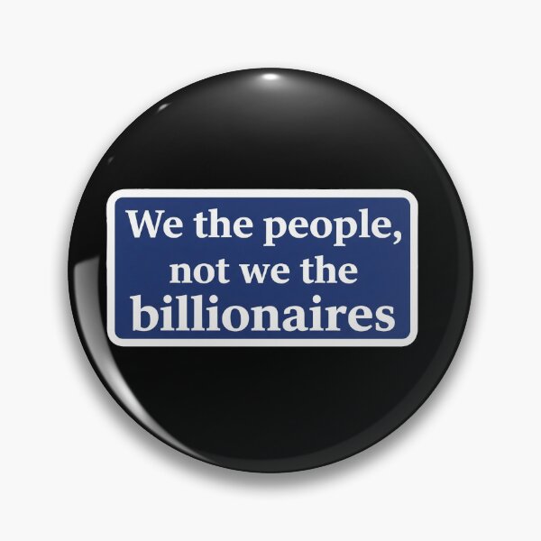 Item preview, We The People Not The Billionaires designed and sold by Owcomm.