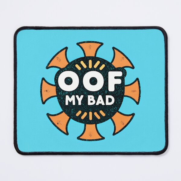 Item preview, OOF My Bad Creative Motifs Vibrant Designs Colors designed and sold by ART ATTACK ZONE.
