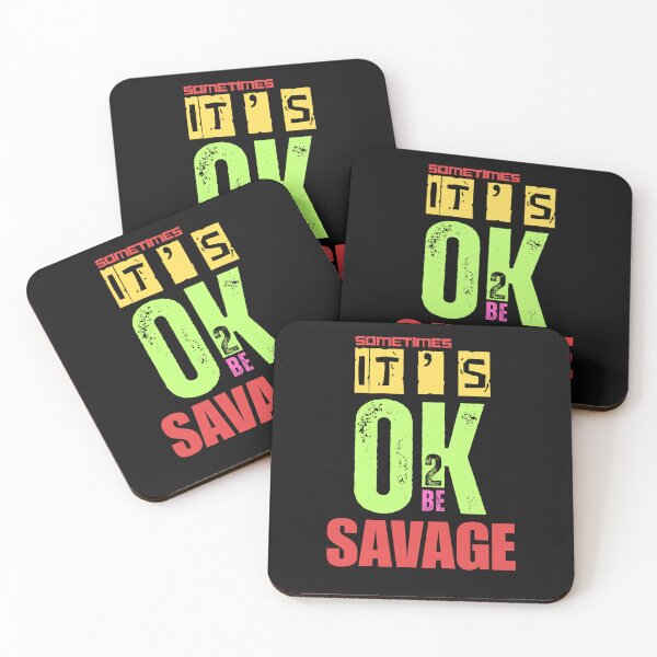Item preview,  IT'S OK TO BE..SAVAGE designed and sold by aledfychan.