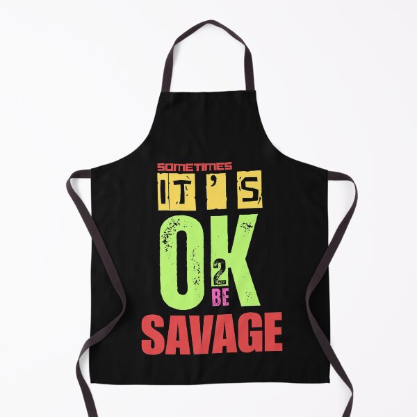Item preview, IT'S OK TO BE..SAVAGE designed and sold by aledfychan.