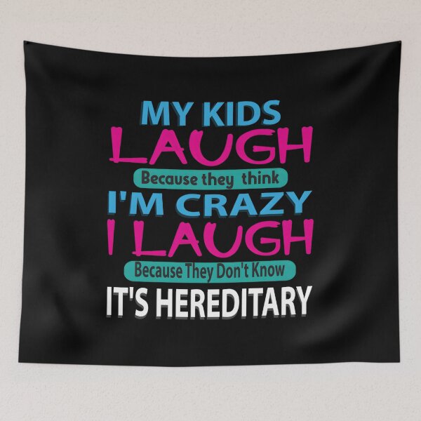 Item preview, My Laugh Because They Think I'M Crazy I Laugh designed and sold by aqnkkalw83.