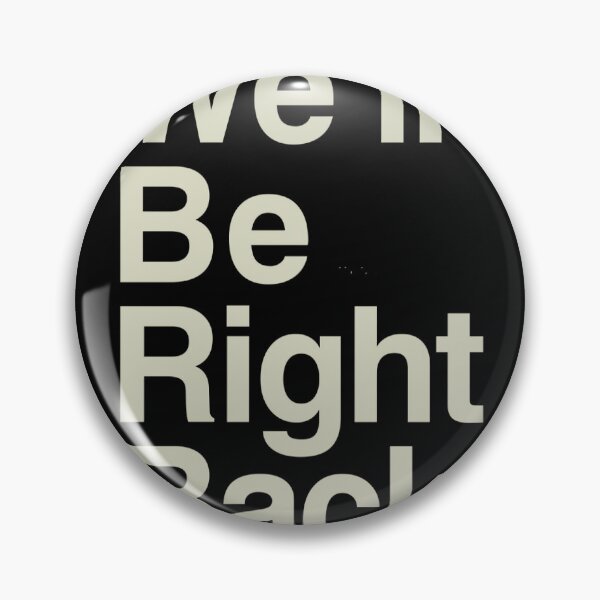 Item preview, The Eric Andre Show - We'll Be Right Back 	 	 designed and sold by soabbrou61.