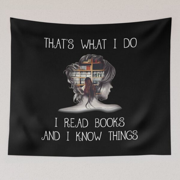 Item preview, That's What I Do I Read Books And I Know Things 	  	 designed and sold by kjcklzrwi89.