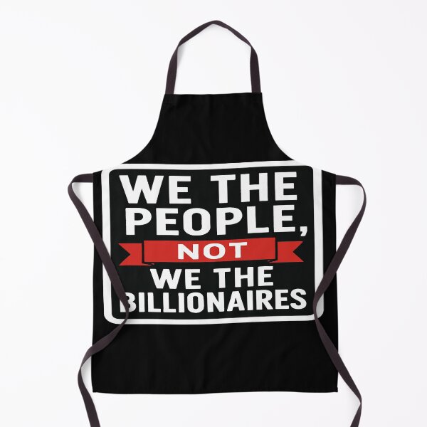 Item preview, We The People Not The Billionaires designed and sold by Owcomm.