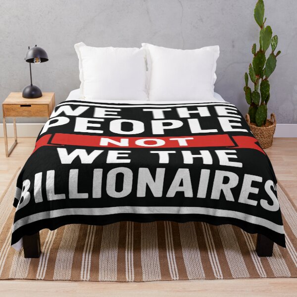 Item preview, We The People Not The Billionaires designed and sold by Owcomm.