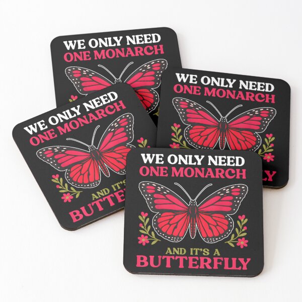 Item preview, We Only Need One Monarch And Its A Butterfly designed and sold by lillakroetzsh.