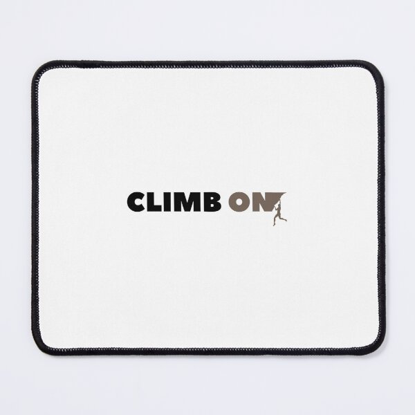 Item preview, Climb On. Rock Climbing designed and sold by kkeearfwv10.