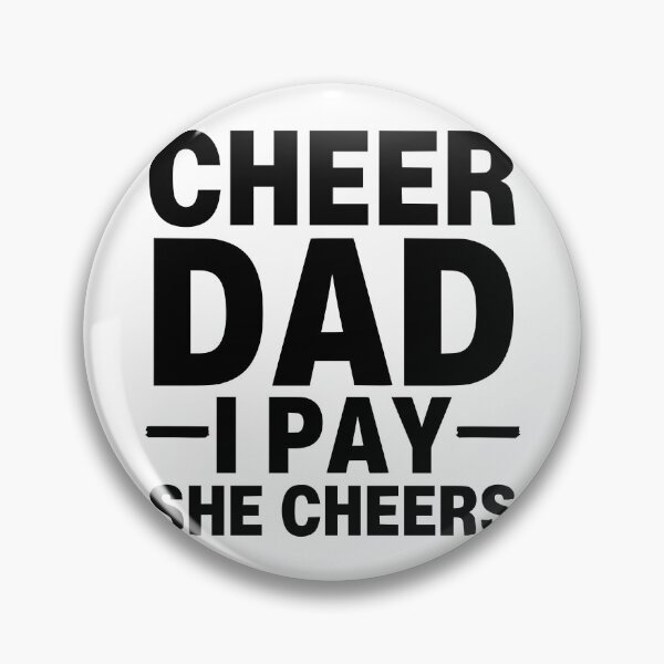 Item preview, Cheer Dad I Pay She Cheers designed and sold by FloraliteCo.