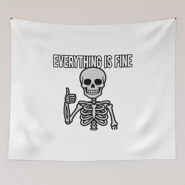 Item preview, Everything's Fine Skeleton Thumbs Up designed and sold by RehanInkDesigns.