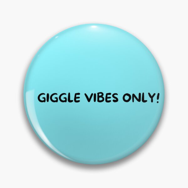 Item preview, GIGGLE VIBES ONLY! designed and sold by Gigglewears.