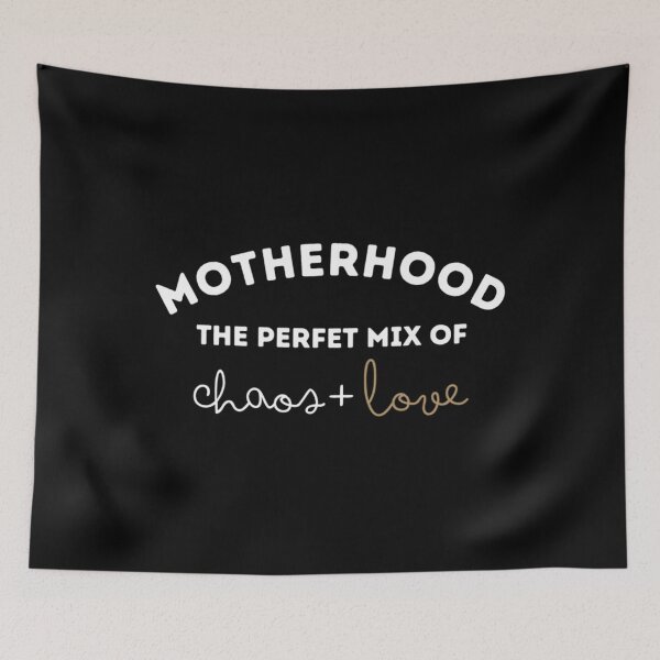 Item preview, Motherhood - The Perfect Mix Of Chaos And Love  	 designed and sold by wrenylzddwf47.