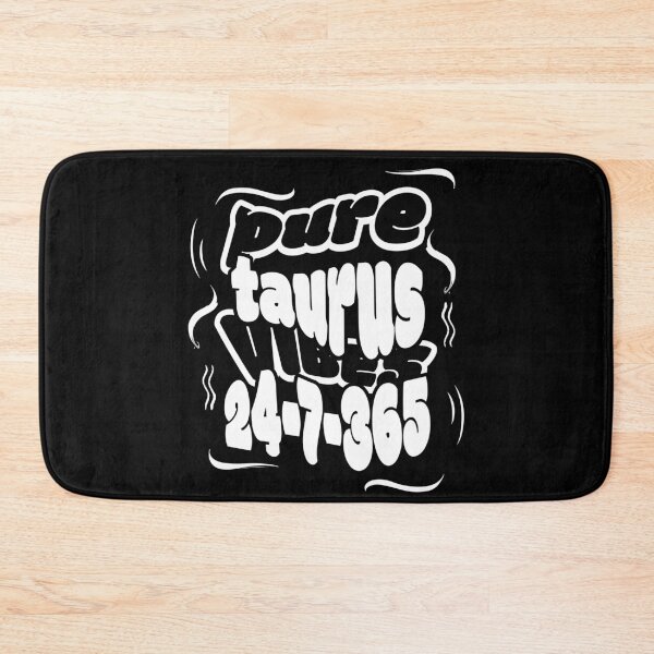 Item preview, Pure Taurus Vibes 24-7-365 designed and sold by BaffledSnout.