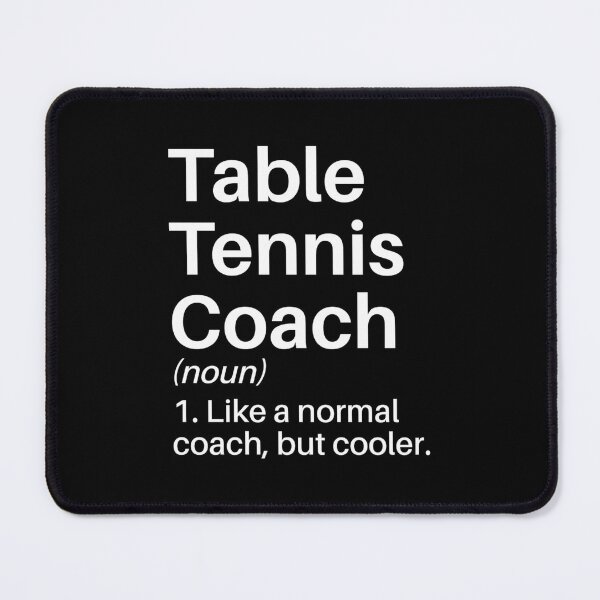 Item preview, Table Tennis Coach Funny Definition Table Tennis Coach 	 - Table Tennis Player   	 designed and sold by okizcscyauv98.