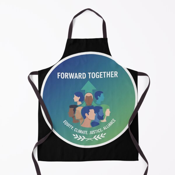 Item preview, Forward Together Equity Climate Justice Alliance designed and sold by Owcomm.