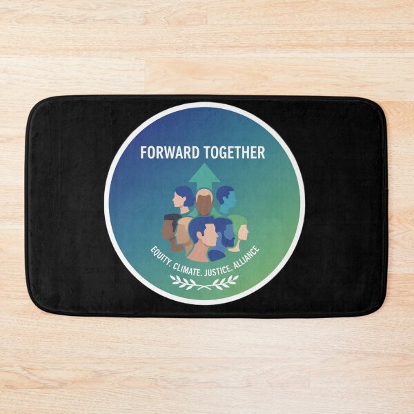 Item preview, Forward Together Equity Climate Justice Alliance designed and sold by Owcomm.