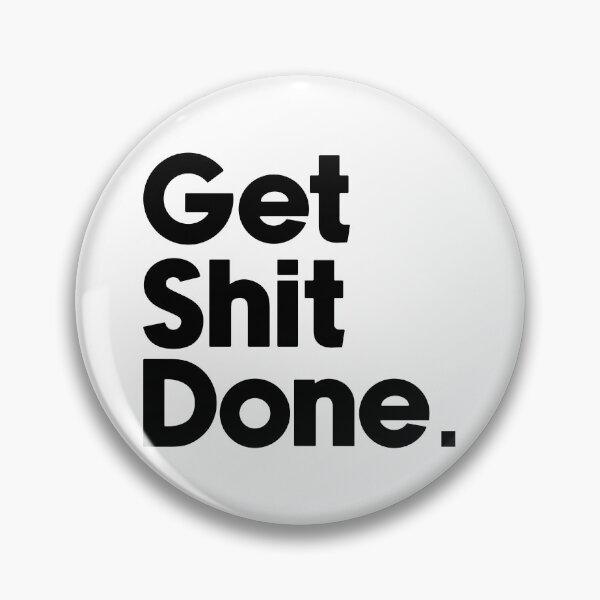 Item preview, Get shit done designed and sold by designing01Ar3.