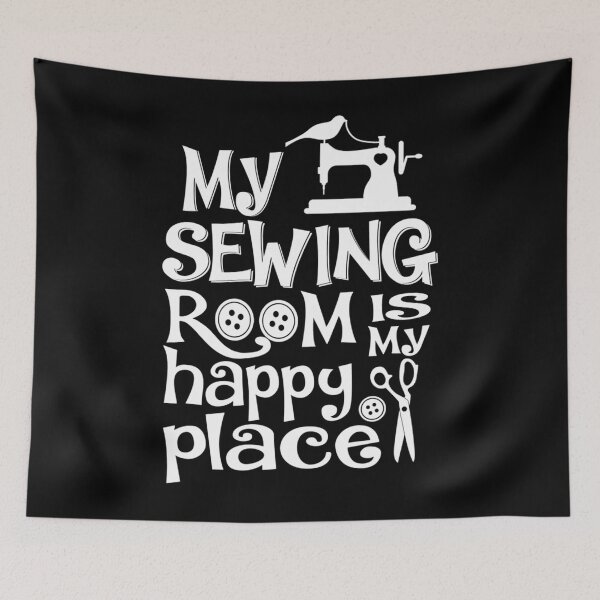 Item preview, My Sewing Room Is My Happy Place  	 designed and sold by usuhmvjvwtp91.