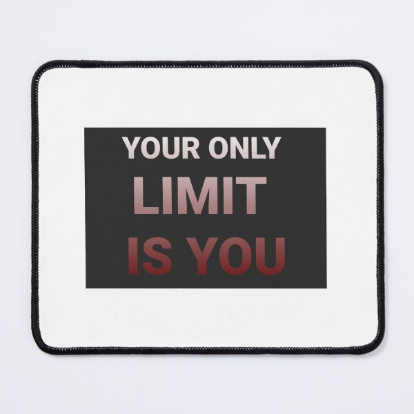 Item preview, Your only limit is you designed and sold by RedOrangeTulip.
