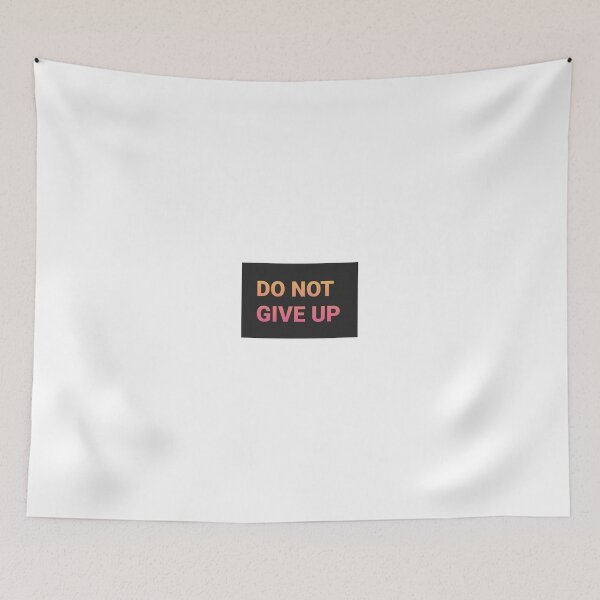 Item preview, Do not give up designed and sold by RedOrangeTulip.