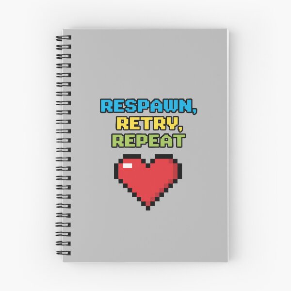 Item preview, RESPAWN, RETRY, REPEAT designed and sold by CritIcal-Chance.