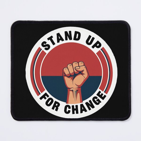 Item preview, Stand Up For Change Protest Fist Activism designed and sold by Owcomm.