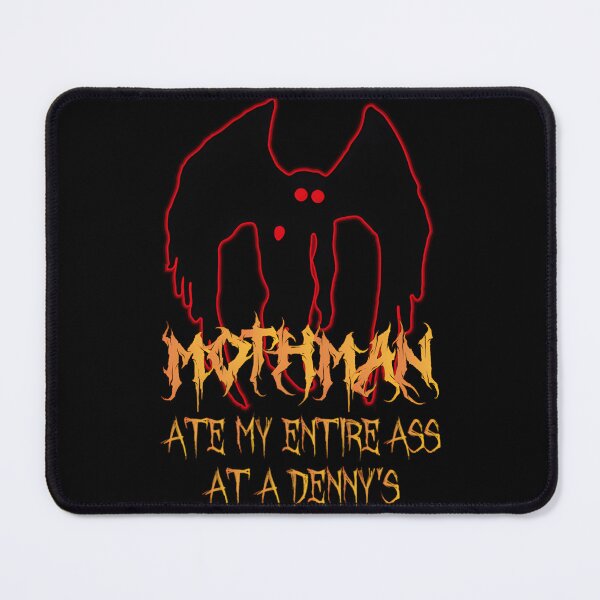 Item preview, Mothman ate my entire ass at a Denny&x27;s!  Mothman ate my ass at Denny&x27;s Classic 		 designed and sold by wrenylzddwf47.