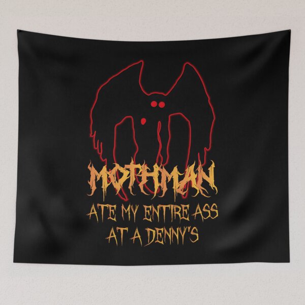 Item preview, Mothman ate my entire ass at a Denny&x27;s!  Mothman ate my ass at Denny&x27;s Classic 		 designed and sold by wrenylzddwf47.