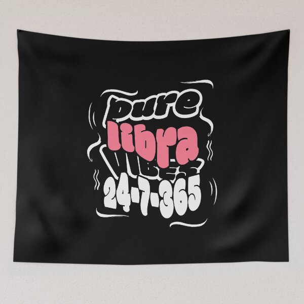 Item preview, Pure Libra Vibes 24-7-365 designed and sold by BaffledSnout.