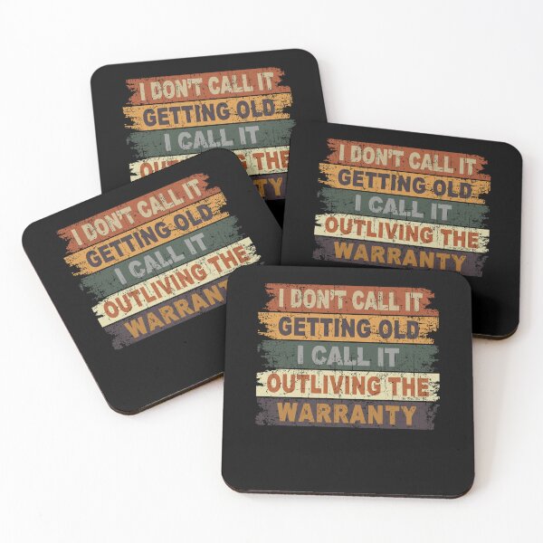 Item preview, I Don't Call It Getting Old I Call It Outliving The Warranty designed and sold by JanessaHardi.