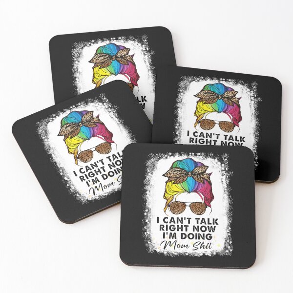 Item preview, I can't talk right now I'm doing mom shit designed and sold by rioferdee.