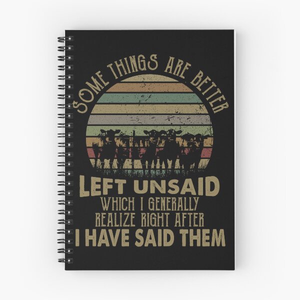 Item preview, Some Things Are Better Left Unsaid Which I Generally Realize Right After I Have Said Them designed and sold by rioferdee.