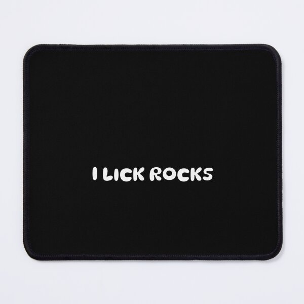 Item preview, I Lick Rocks designed and sold by LeonardLawsero.