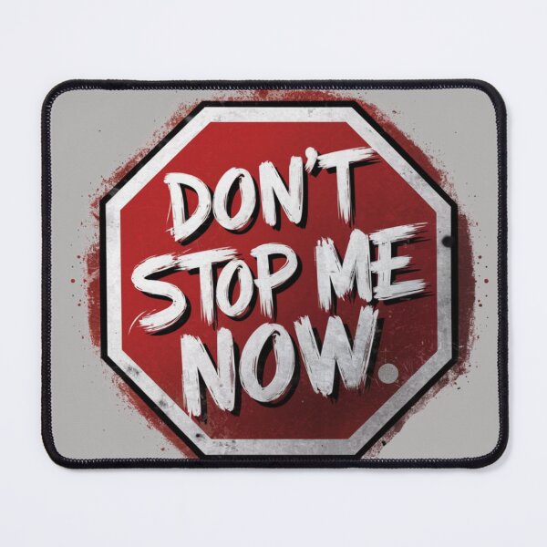 Item preview, Don't Stop Me Now designed and sold by 123ks.