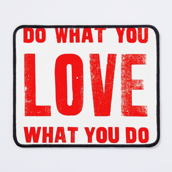 Item preview, Do What You Love - Love What You Do' Letterpress Art designed and sold by Mitsy Art.