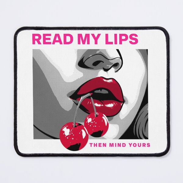 Item preview, Read My Lips Then Mind Yours designed and sold by BaddieBrandHQ.