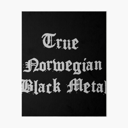Norwegian Black Metal Art Board Prints for Sale | Redbubble