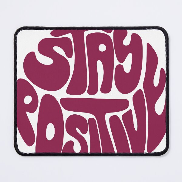 Item preview, stay positive designed and sold by DryPotato.