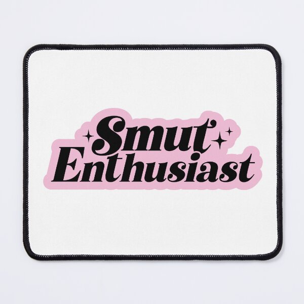 Item preview, Smut Enthusiast Erotica Book Lover Booktok Fan designed and sold by ShirtsForNoOne.