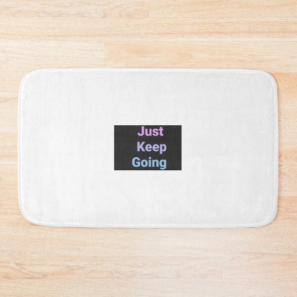 Item preview, Just keep going designed and sold by RedOrangeTulip.