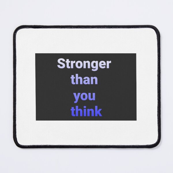 Item preview, Stronger than you think designed and sold by RedOrangeTulip.